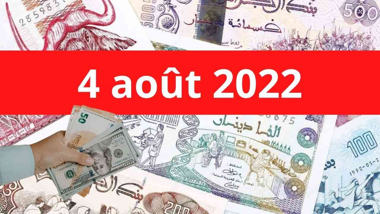 Algérie: Voici le taux de change du dinar face à l’euro ce 4 août 2022