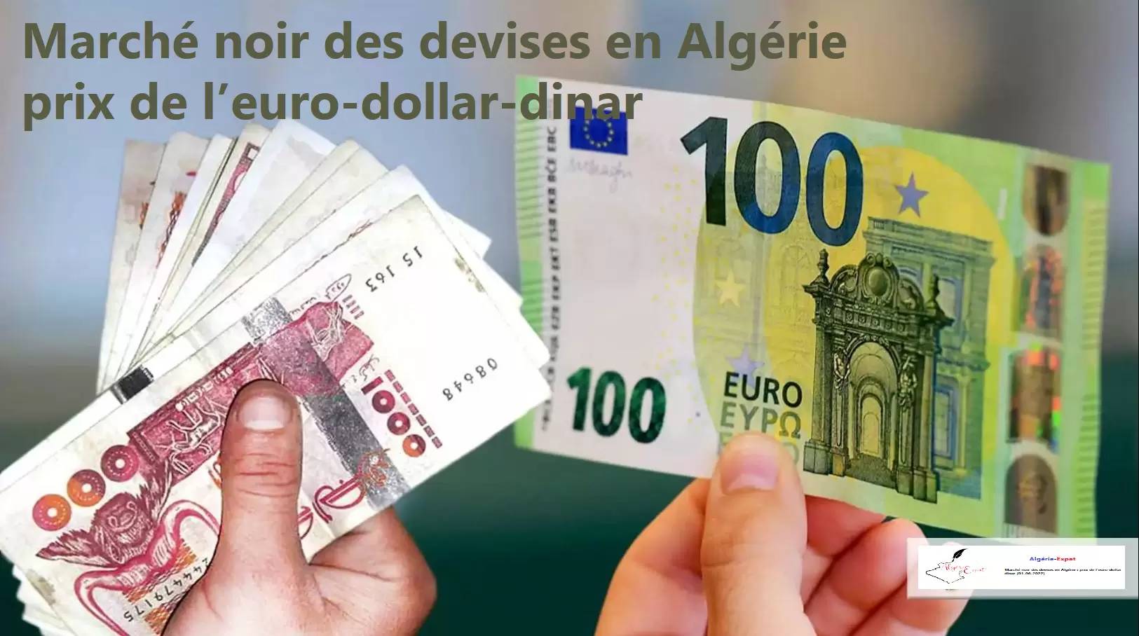 Taux de change: situation du dinar face aux devises en banque et au marché noir ce 16 décembre