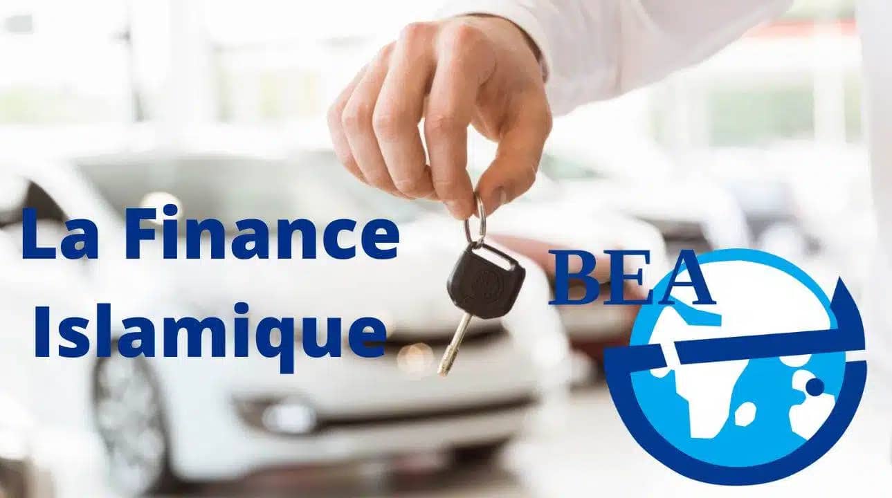 Finance Islamique : la BEA offre des crédits « halal » pour l’achat de voitures