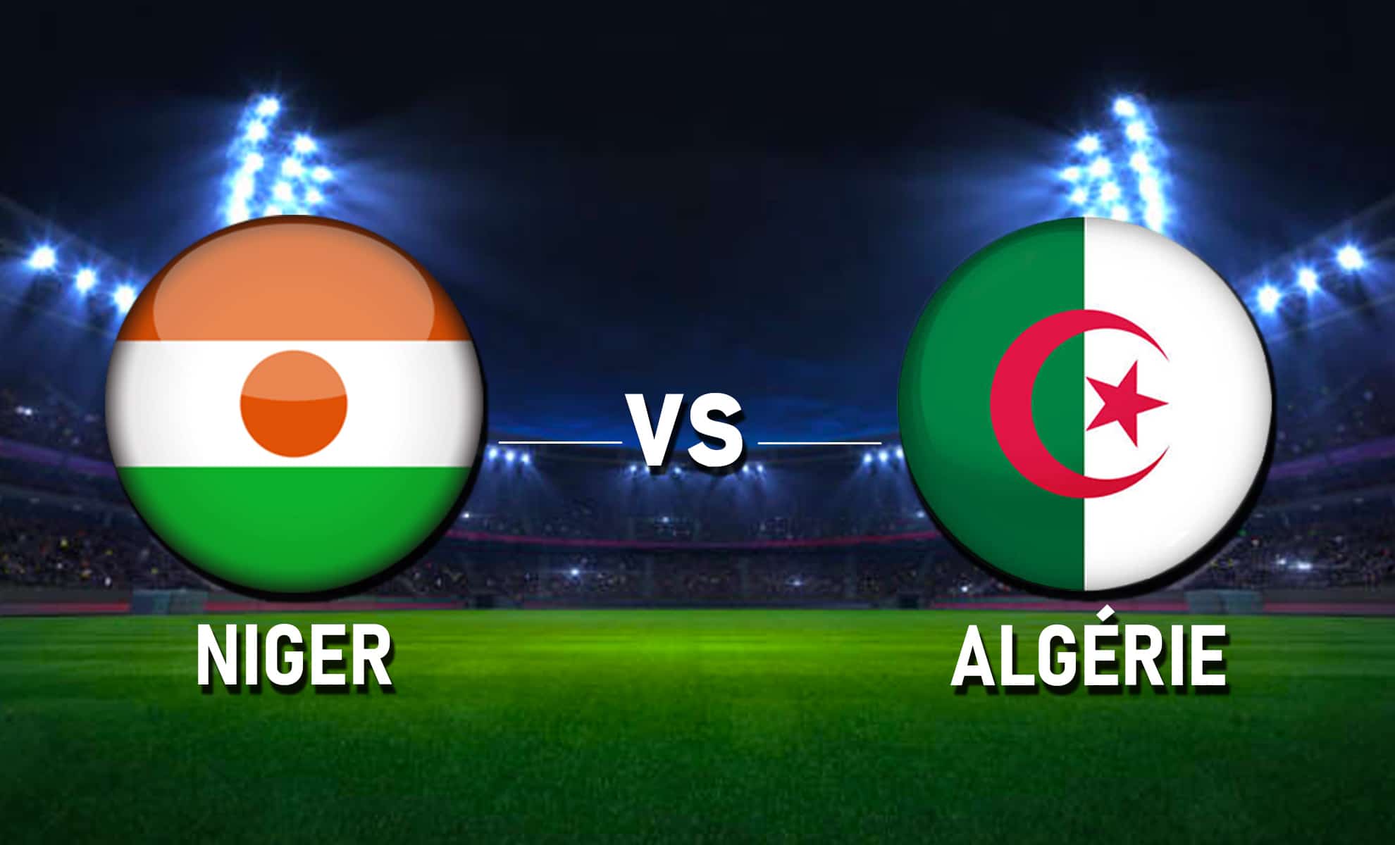 Algérie-Niger : Chaine TV, streaming, tour savoir !