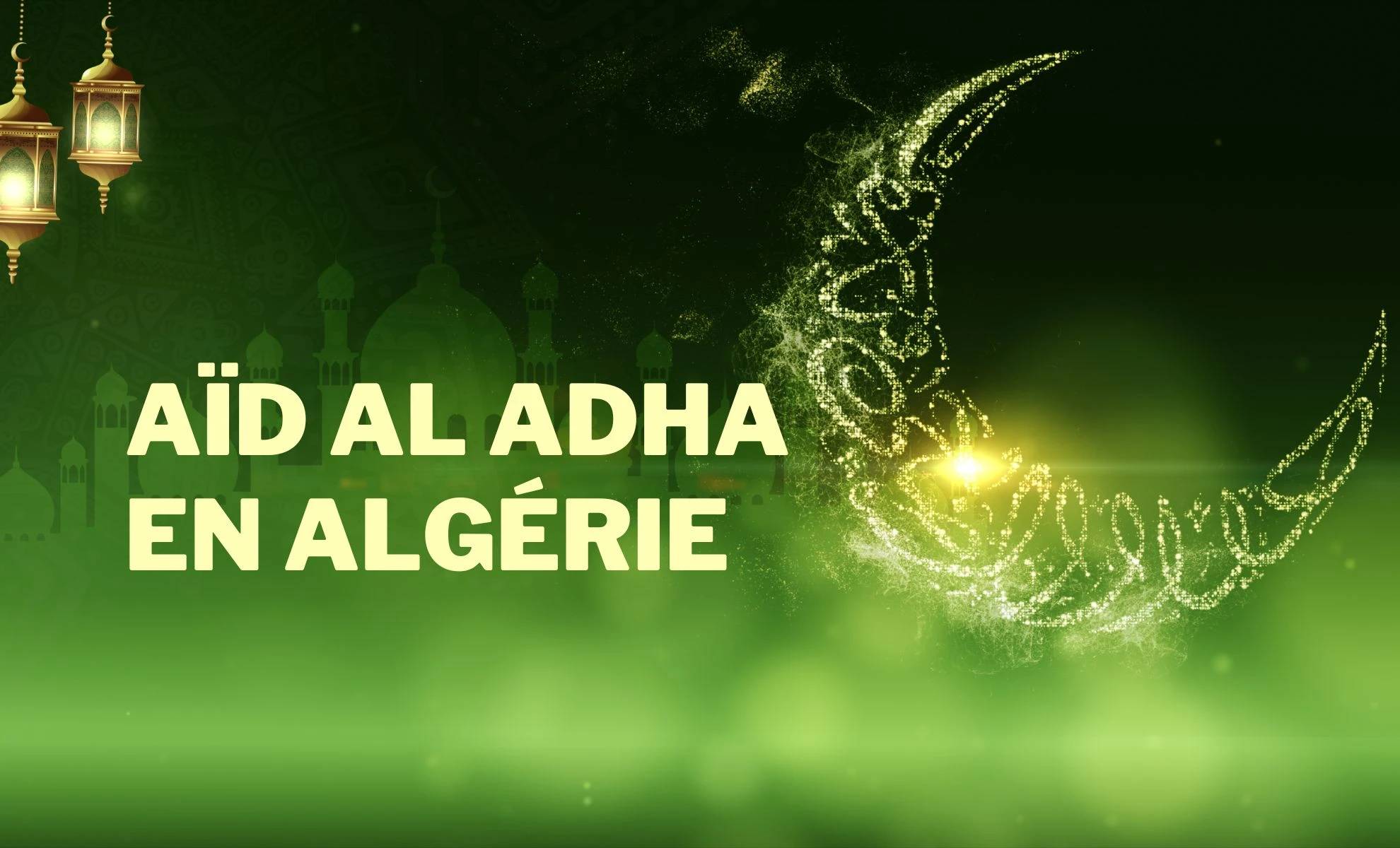 Aid Al Adha Algérie 2023 : voici les horaires de la prière Aid Al Adha Algérie 2023 : voici les horaires de la prière