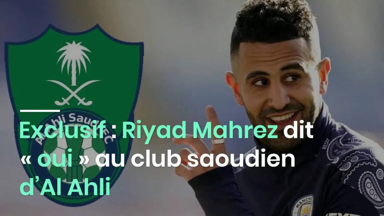 Riyad Mahrez à Al Ahli : cette vidéo fait sensation