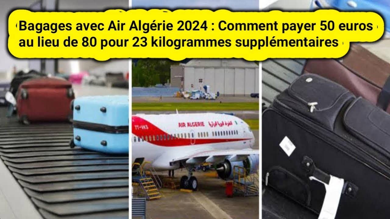 Air Algérie : Nouvelle politique bagages - comment payer à moitié prix pour un 2e Bagage en Soute