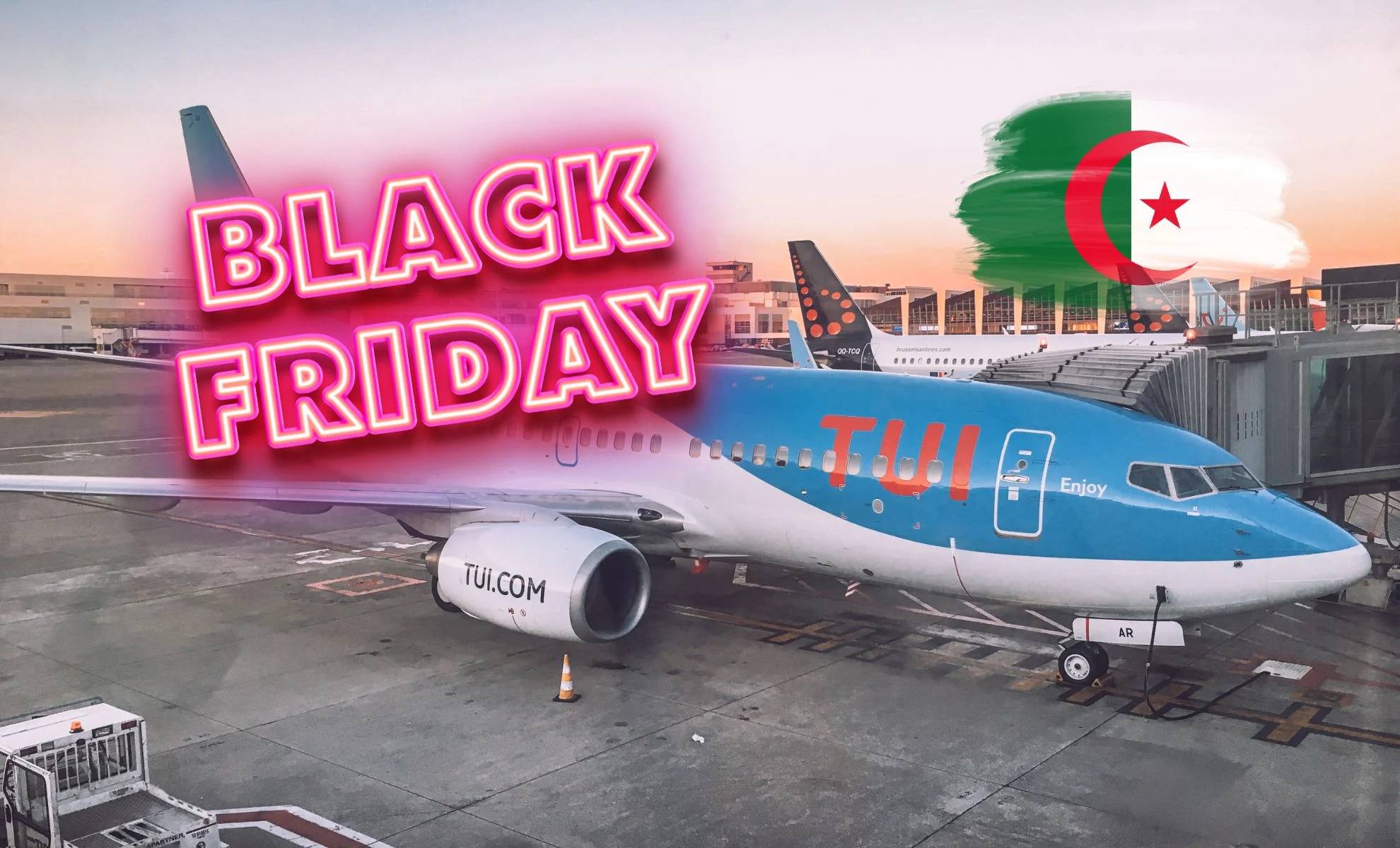 TUI Fly : 20 % de réduction sur les vols Belgique-Algérie pour le Black Friday