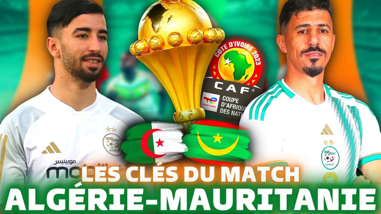 Pronostic CAN 2023 : Mauritanie vs Algérie - Match nul et Bounedjah buteur