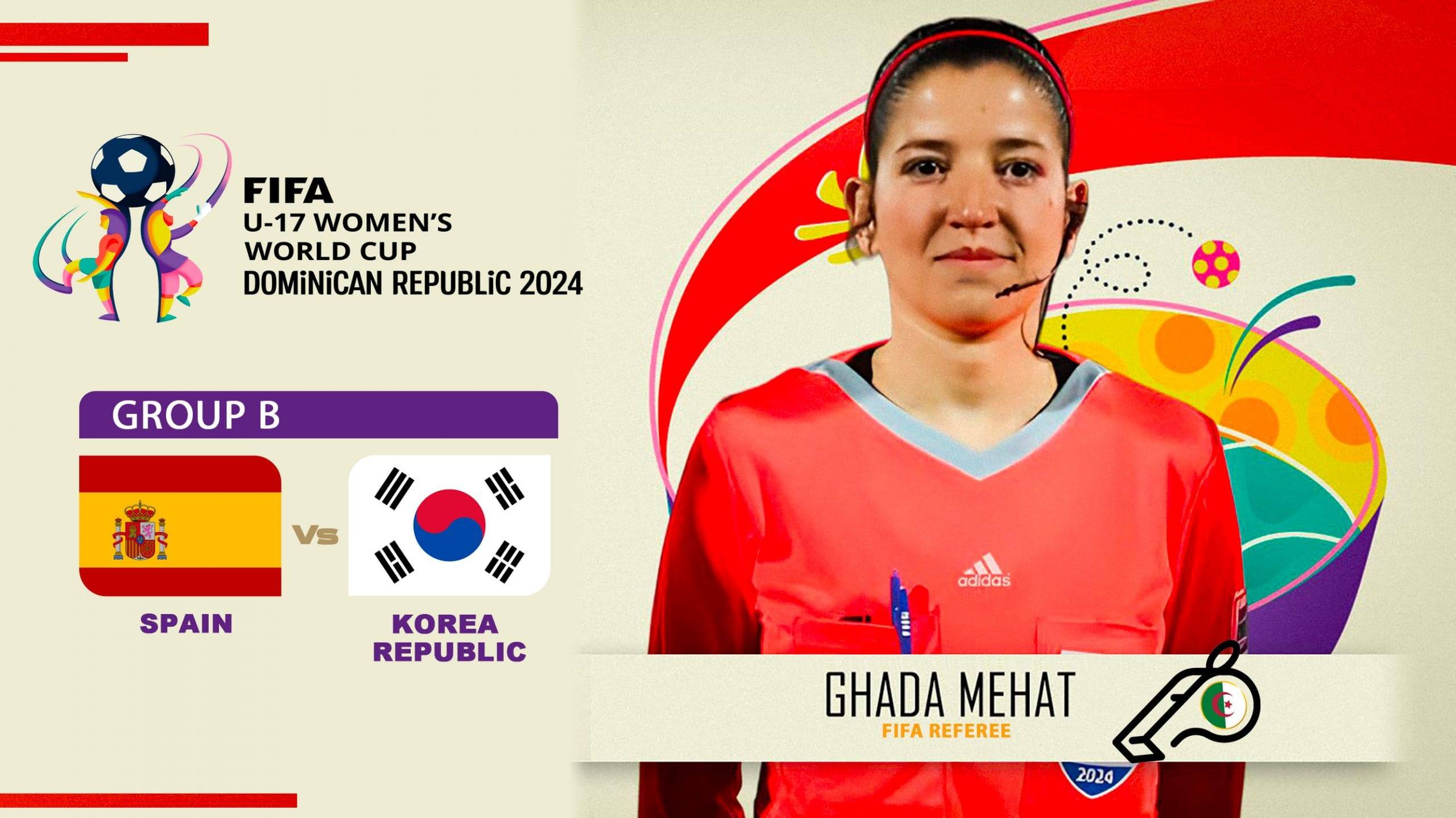 Coupe du Monde Féminine U17 : Ghada Mehat, l'arbitre algérienne désignée pour un match important Coupe du Monde Féminine U17 : Ghada Mehat, l'arbitre algérienne désignée pour un match important