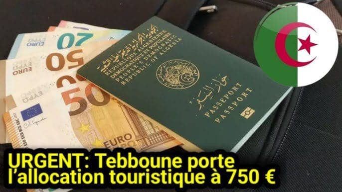 URGENT ! L’allocation touristique passe à 750 € en Algérie URGENT ! L’allocation touristique passe à 750 € en Algérie