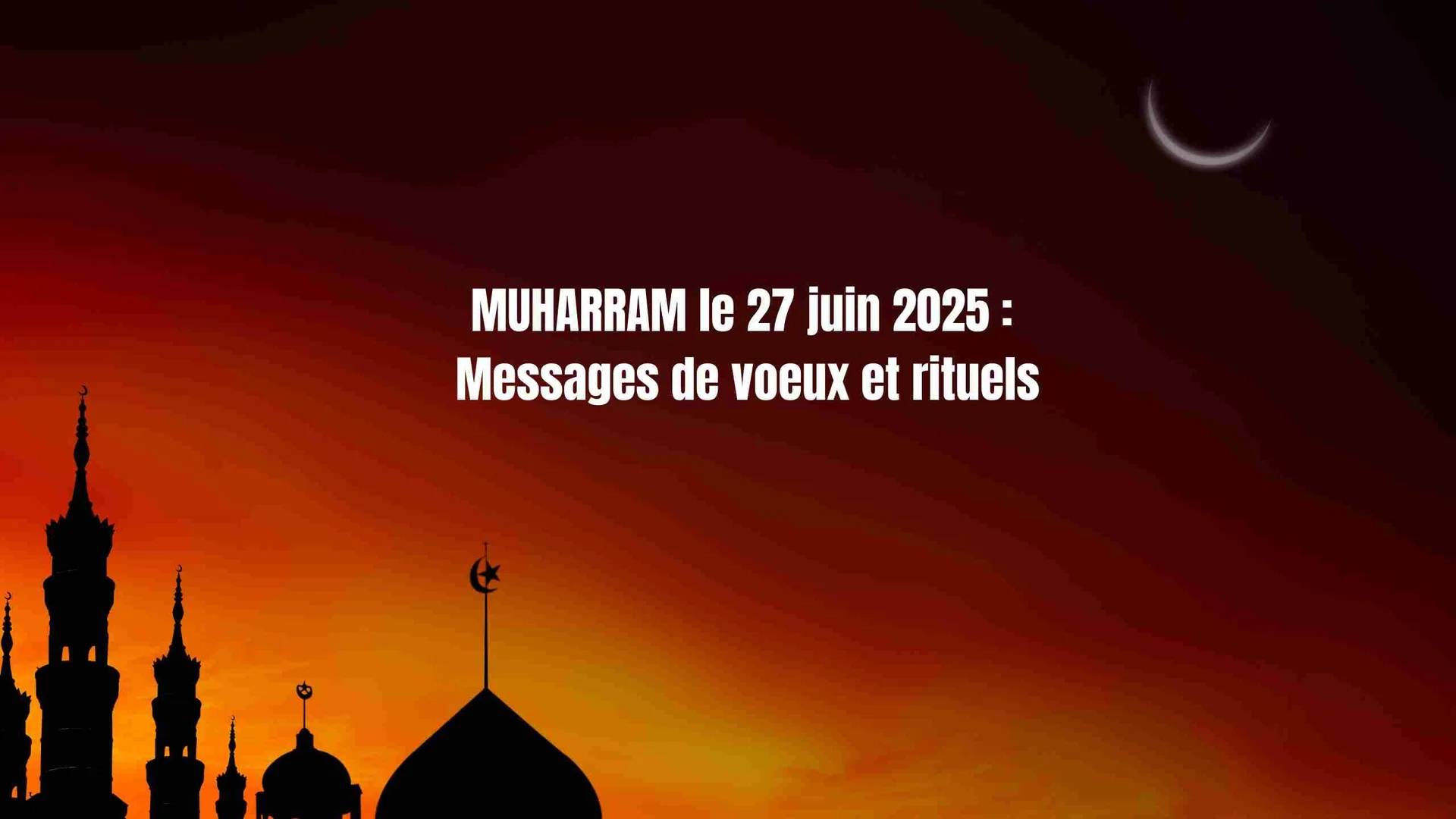 Nouvel An Hégirien 1447 : date du 1er Moharram et Achoura 2024