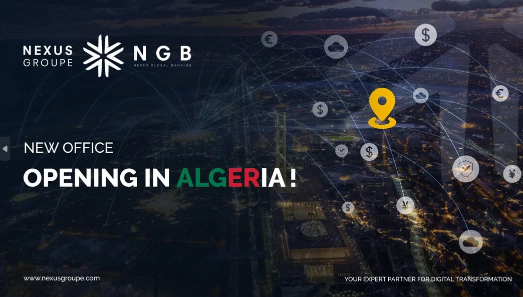 Nexus Groupe désormais en Algérie !