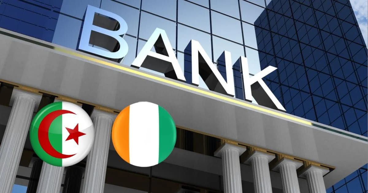 Ouverture d'une banque algérienne en Côte d’Ivoire