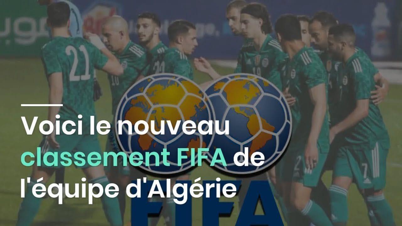 Classement FIFA : officiel ! l'Algérie perd une place, le Maroc en gagne une