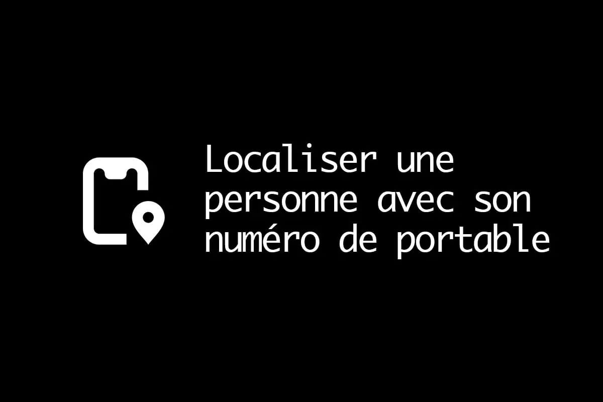 Localiser un téléphone,c'est possible grâce à ces 4 méthodes