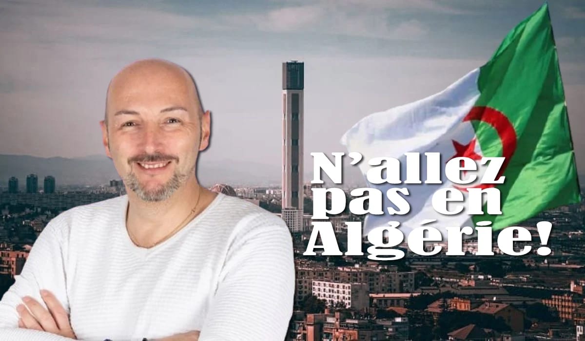 "N’allez pas en Algérie… Non, c’est une blague", Marc