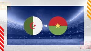 Les Cotes Proposées pour le match Algérie vs Burkina Faso  :