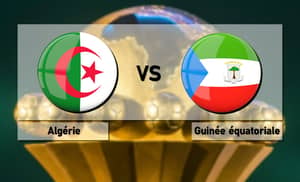 CAN 2025/Guinée Équatoriale – Algérie : Horaire, chaîne TV