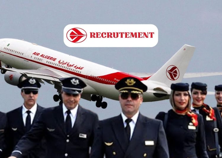 Air Algérie lance une grande campagne de recrutement : découvrez les profils recherchés et postulez dès maintenant