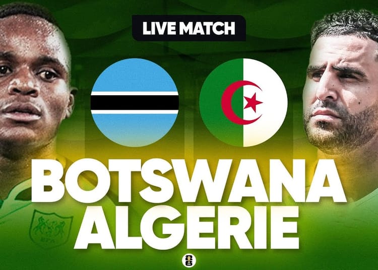 Match Algérie - Botswana : découvrez la date et le lieu officiels de la rencontre Botswana