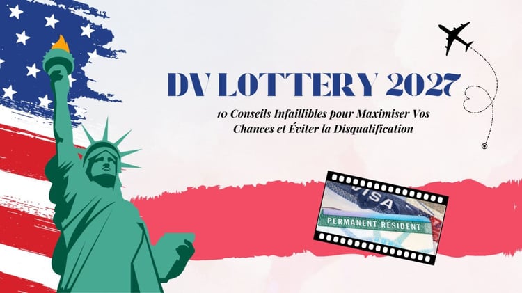 DV Lottery 2027 : une nouvelle règle qui change tout