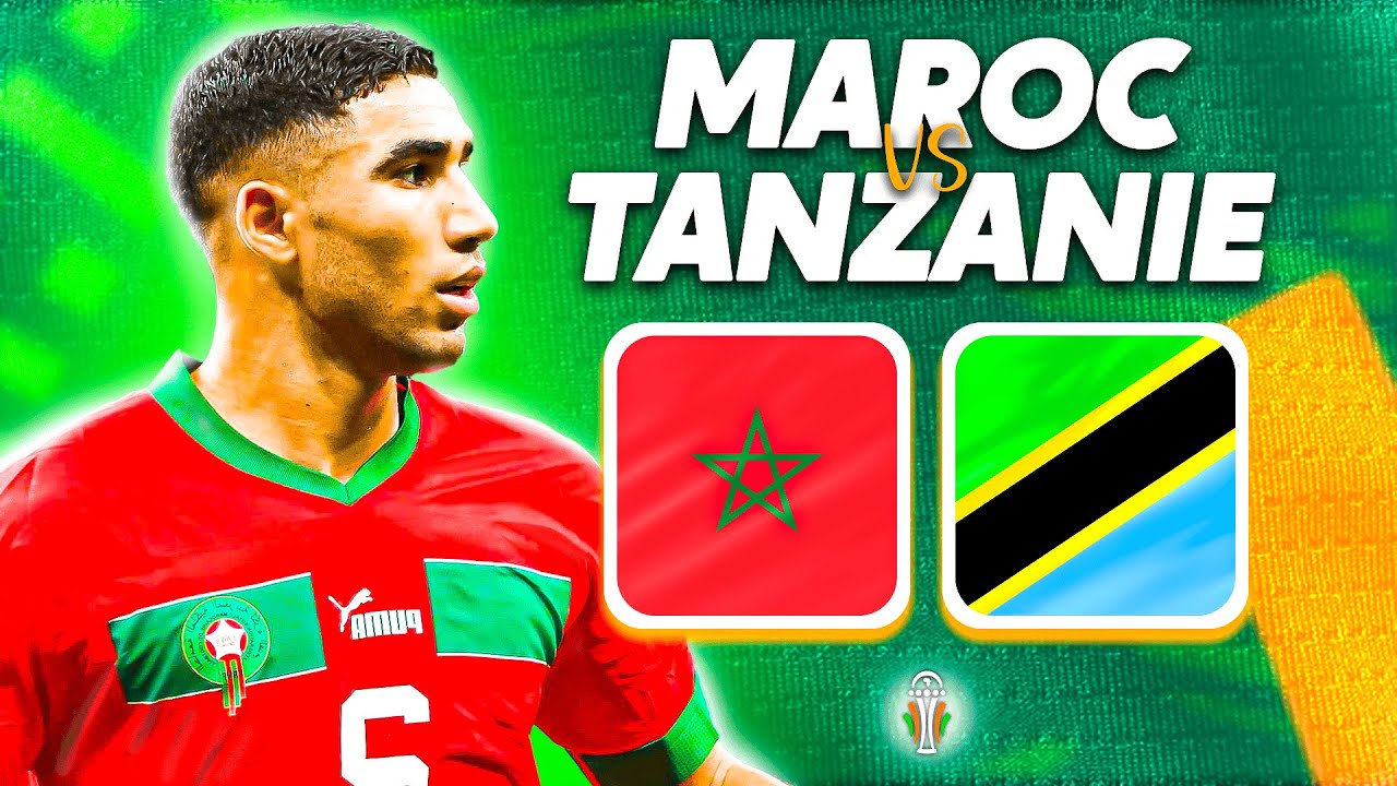 CAN 2025 : date, heure et chaîne pour Maroc - Tanzanie