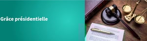 Grâce présidentielle : Une mesure d’apaisement encadrée par des critères stricts