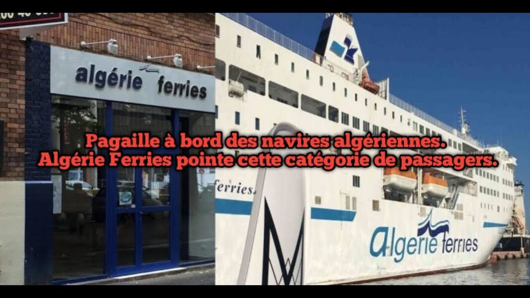 Algérie Ferries : La pagaille détient son droit de cité dans les ports et sur les navires Ferry Algérie Ferries avec logo visible au port.