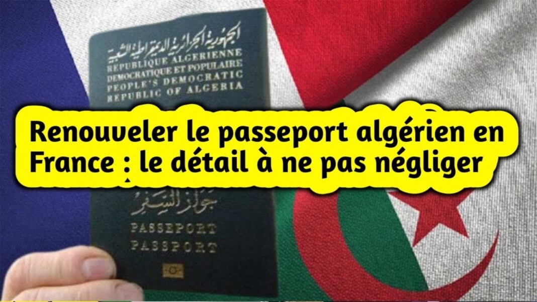 Voici les véritables étapes à suivre pour le renouvèlement du passeport algérien en France Passeport algérien avec drapeau algérien et français en fond.