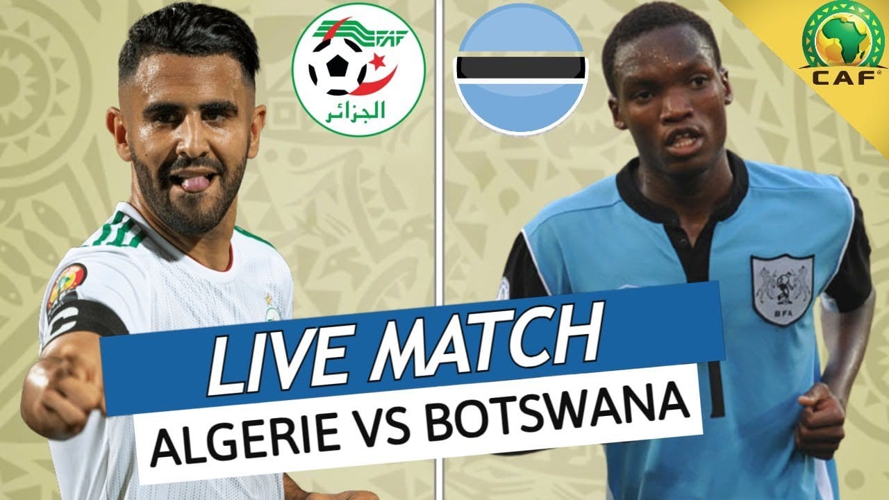 Botswana vs Algérie