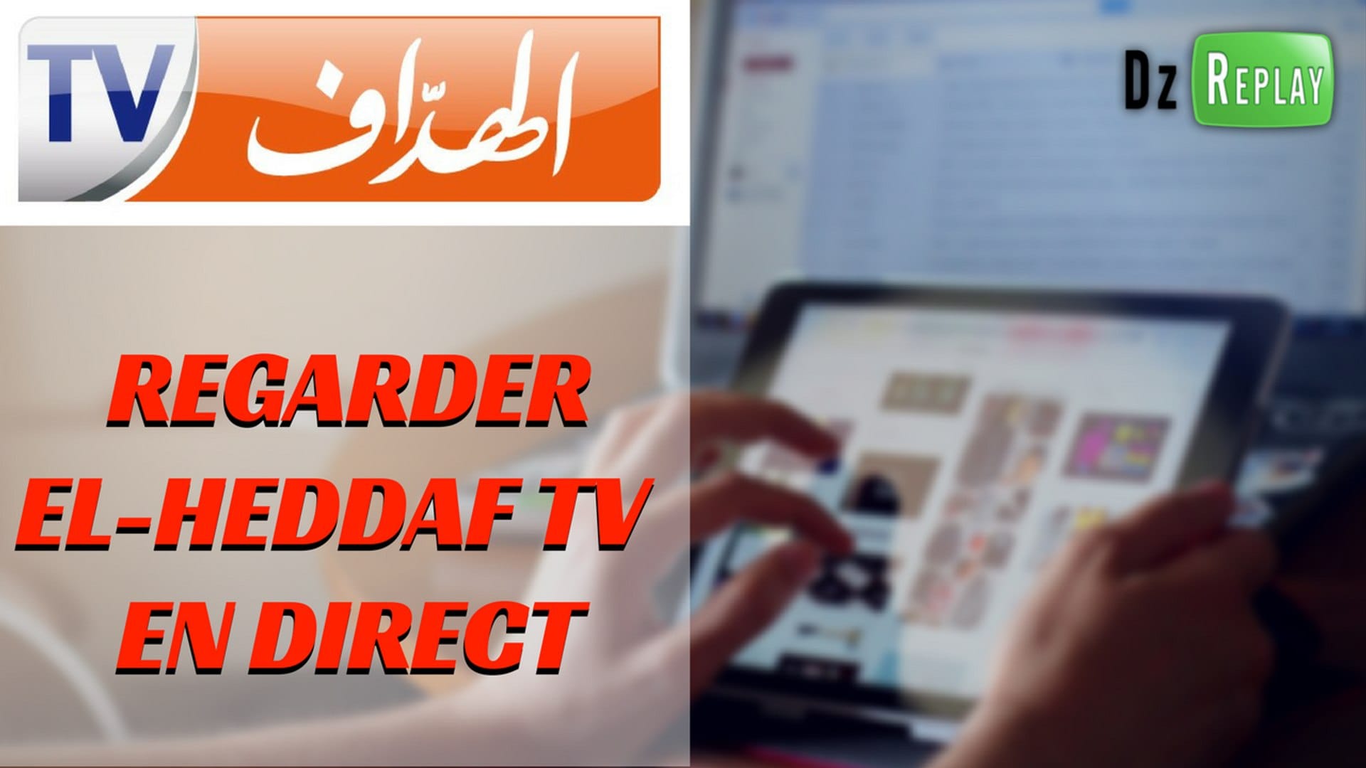 Tempête sur les plateaux télé : El-Heddaf TV dans le viseur, des sanctions lourdes en approche !