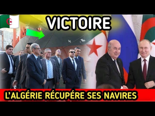 Navires algériens bloqués à l’étranger : l’Algérie lance une opération inédite pour récupérer ses navires !