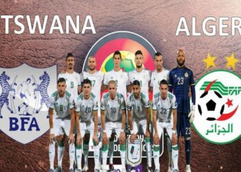 Algérie vs Botswana : les nouvelles règles choc de la police pour le match de qualification mondial 2026