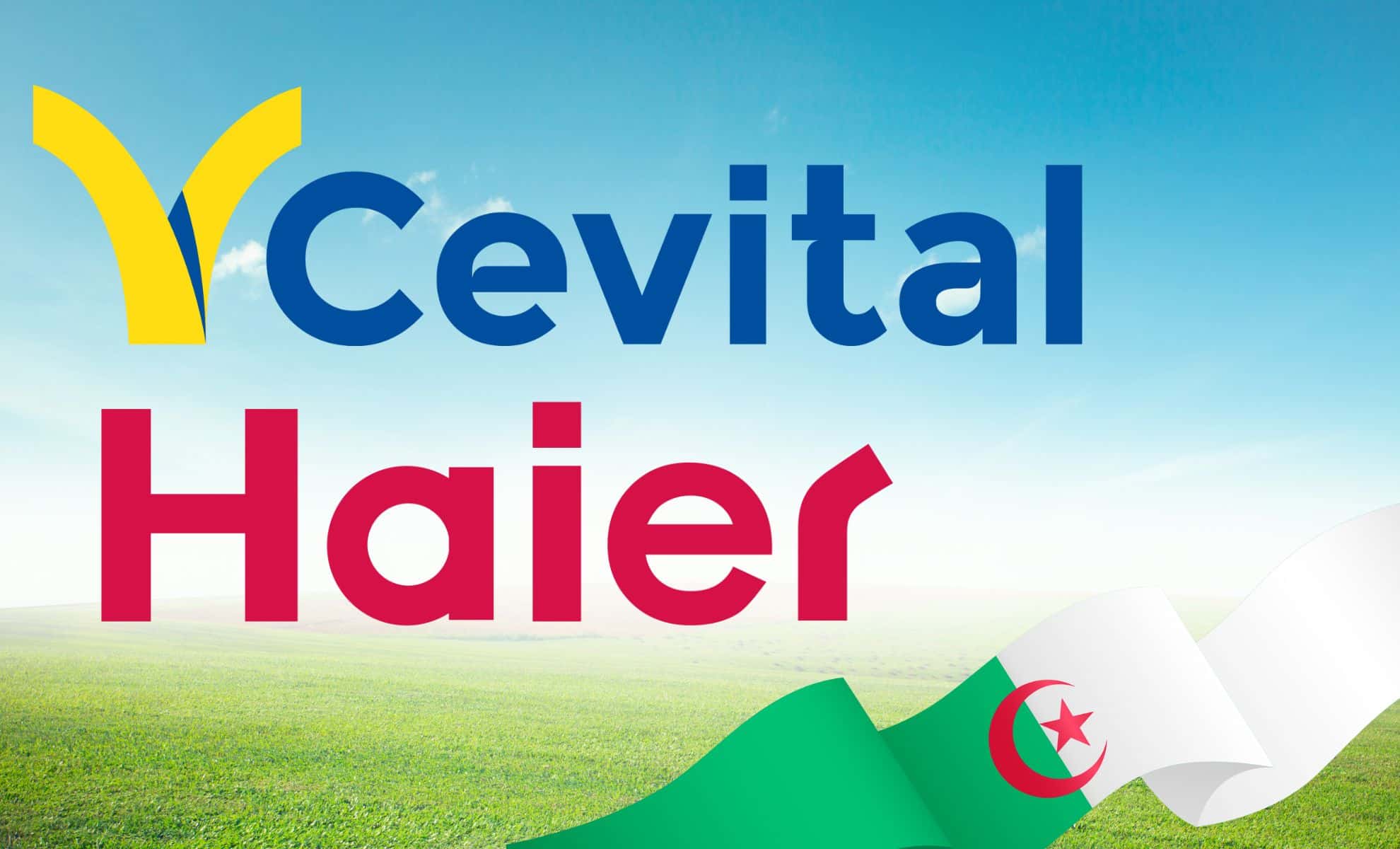 Cevital s’allie à Haier : révolution de l’industrie Algérienne Cevital