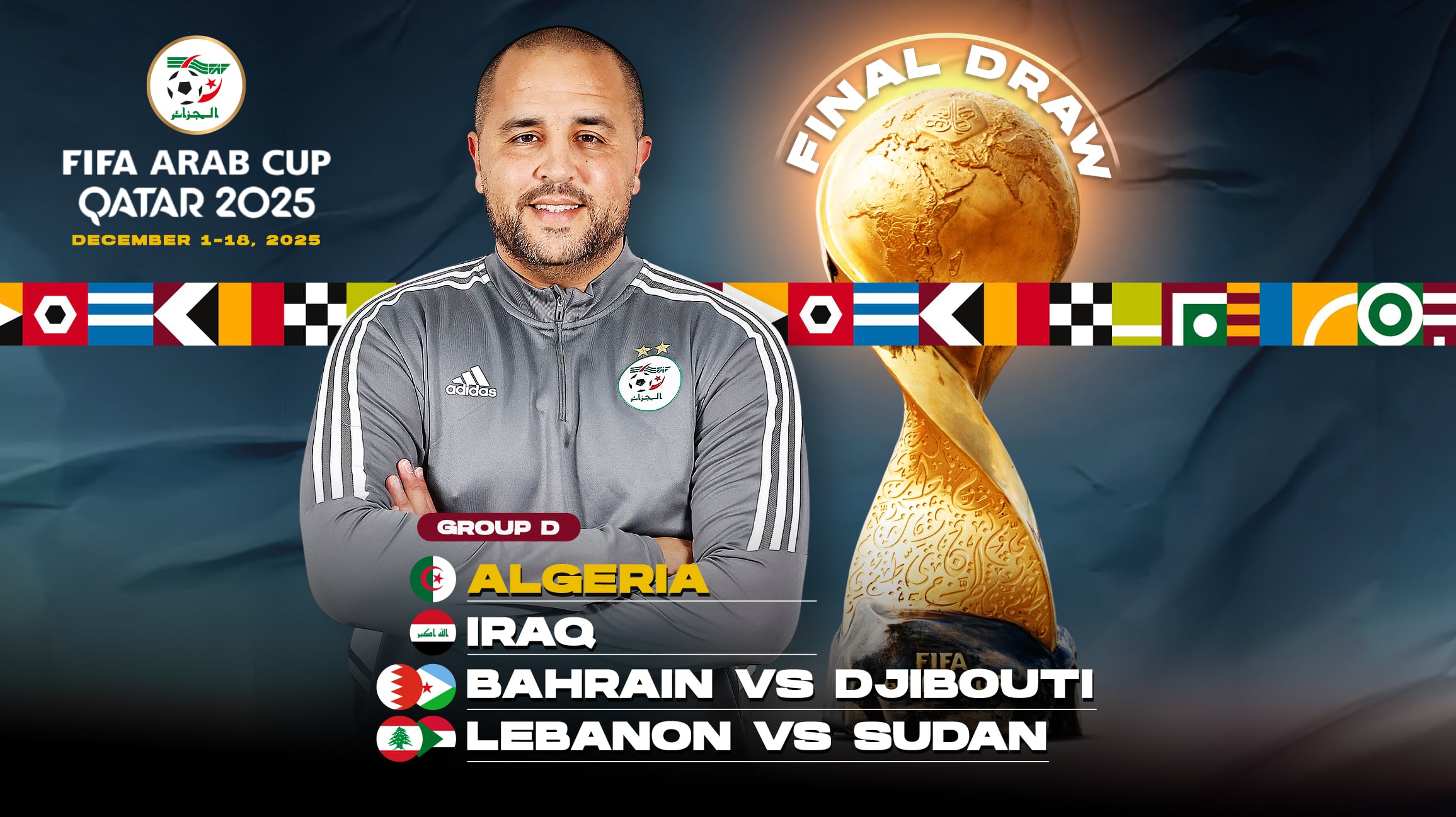 Algérie Coupe arabe 2025 : découvrez ses adversaires clés Algérie Coupe arabe 2025 : découvrez ses adversaires clés