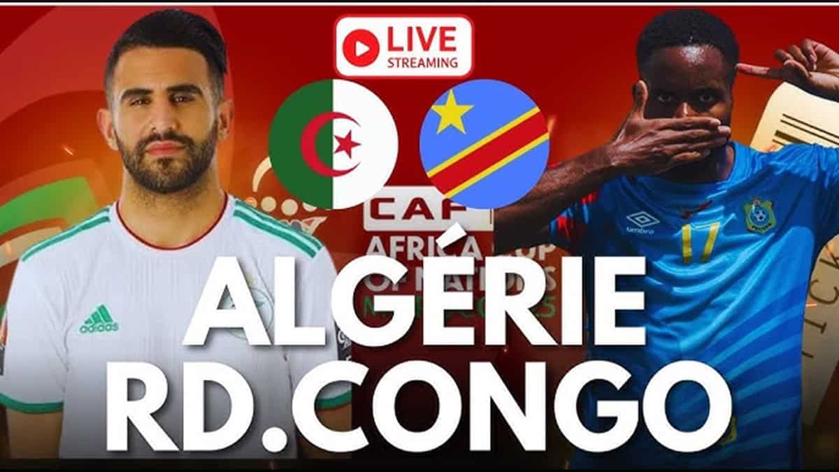 Algérie – RD Congo CAN 2025 : chaîne, heure et streaming Match Algérie contre RD Congo, streaming en direct, football africain.
